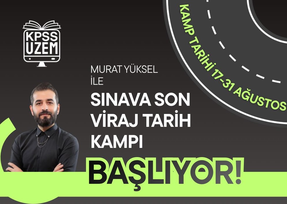 MURAT YÜKSEL İLE SINAVA SON VİRAJ TARİH KAMPI